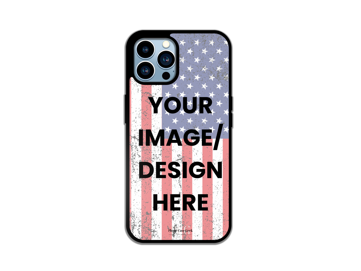 Country flag custom iPhone phone case with American flag design as an example, displaying placeholder text 'Your Image/Design Here' for customizable options.