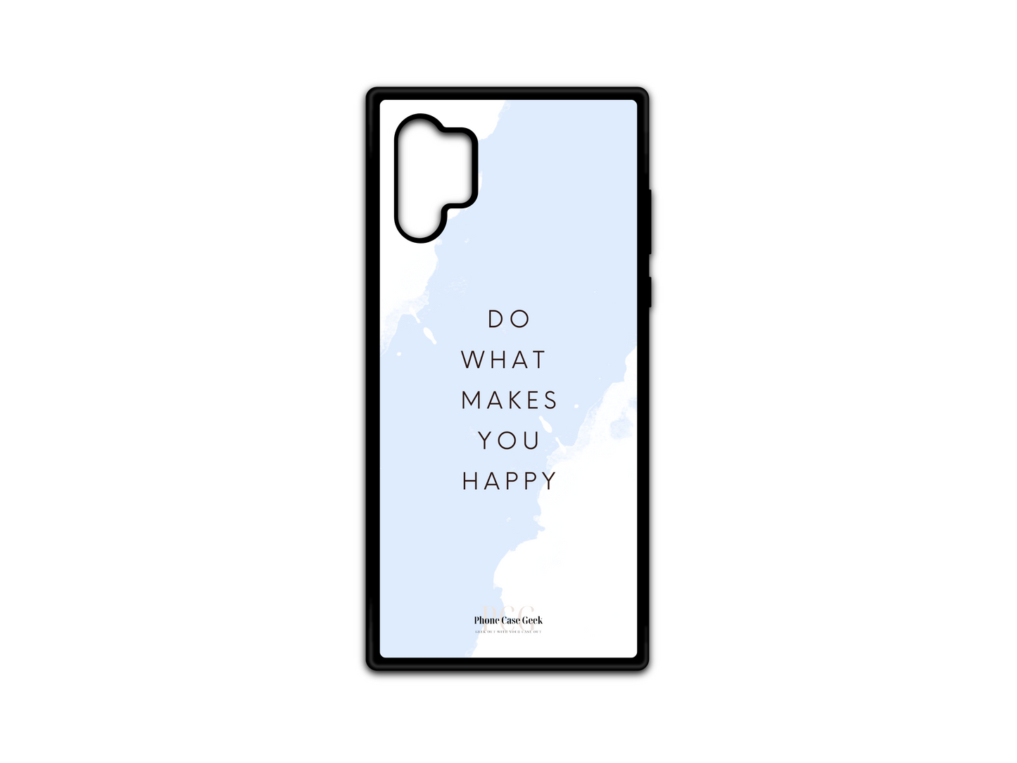 Happy Phone Case for Samsung Galaxy Note 10 featuring the motivational quote "Do What Makes You Happy" in the center, with a cream-colored background to inspire positivity and happiness.